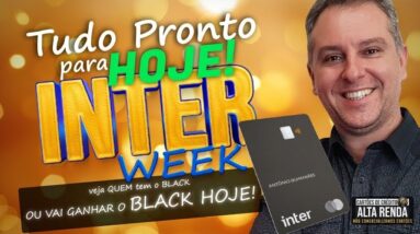 💳O CARTÃO BLACK MAIS FÁCIL DO BRASIL É HOJE " INTER WEEK 2021", VOU EXPLICAR TUDO BEM SIMPLES.