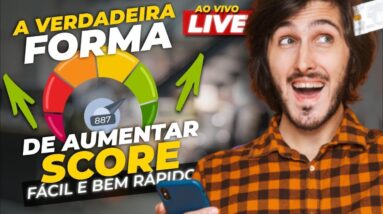 SEM ERRO! Saiba Como AUMENTAR O SCORE RÁPIDO