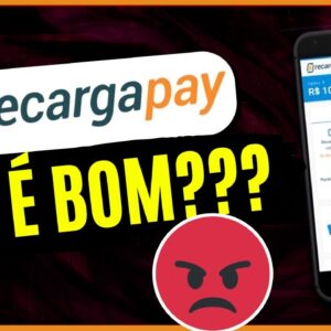 TUDO SOBRE O RECARGA PAY: NÃO VALE A PENA FAZER O CADASTRO?