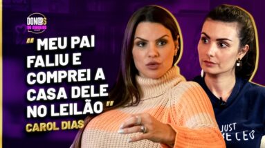 POLÊMICA SAÍDA DA TV: Por que a Carol Dias DECIDIU ENSINAR FINANÇAS? | EP 5 - Don@s do Dinheiro