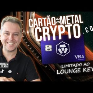 💳NOVO CARTÃO CRYPTO SEM ANUIDADE DE METAL VISA PLATINUM. ATÉ 8% DE CASHBACK NO BRASIL E LOUNGE KEY.