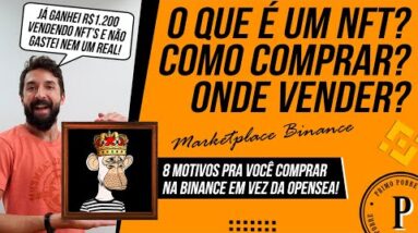 AULA SOBRE NFT - O que é um NFT? Qual o MELHOR LUGAR pra COMPRAR E VENDER NFT? (Binance ou OpenSea)