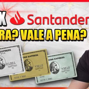 Amex Santander Será que vale a pena? Veja TODOS os detalhes sobre os novos cartões do santander