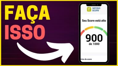 VEJA COMO É POSSÍVEL AUMENTAR O SCORE DE CRÉDITO BEM RÁPIDO