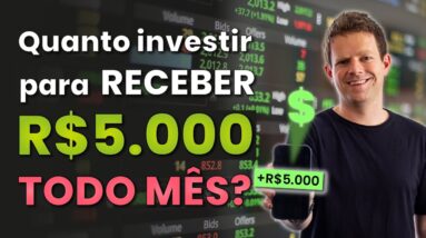 VIVER DE DIVIDENDOS: Quanto investir para receber 5.000 REAIS por mês?