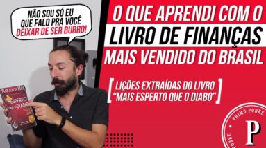 O que Aprendi com o LIVRO DE FINANÇAS MAIS VENDIDO DO BRASIL (Resumo - MAIS ESPERTO QUE O DIABO)