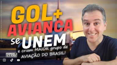 💳GOL E AVIANCA SE JUNTAM PARA SER A MAIOR CIA ÁEREA DA AMÉRICA LATINA.O QUE ESPERAR DO GRUPO.