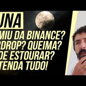 CRIPTO LUNA SUMIU DA BINANCE! AIRDROP da LUNA vai ESTOURAR? ENTENDA O QUE TÁ ACONTECENDO COM A LUNA