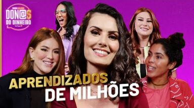 TOP 8 APRENDIZADOS DE DON@S DO DINHEIRO! @Mari Maria@Canal da Bela@NiinaSecrets@Isadora Nogueira