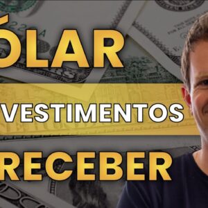 DÓLAR: é hora de investir no exterior? 4 INVESTIMENTOS para ganhar com a ALTA DO DÓLAR!