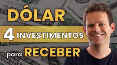 DÓLAR: é hora de investir no exterior? 4 INVESTIMENTOS para ganhar com a ALTA DO DÓLAR!