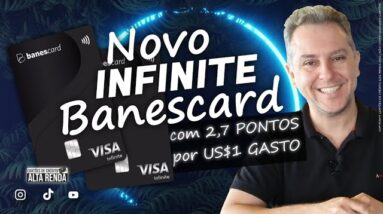 💳NOVO CARTÃO DE CRÉDITO "VISA INFINITE BANESCARD",  COM UMA DAS MAIORES PONTUAÇÕES DO CARTÃO.