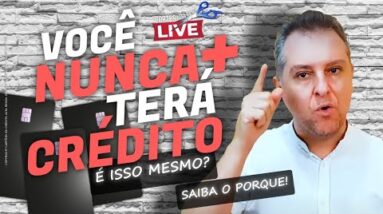 💳VOCÊ NUNCA MAIS TERÁ CRÉDITO NA PRAÇA! É ISSO MESMO? SAIBA OS MOTIVOS AQUI { CORTES DA LIVE }.