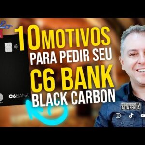 💳C6BANK MASTERCARD BLACK, OS 10 MOTIVOS PARA TER O CARTÃO DE CRÉDITO DO C6BANK. SAIBA TUDO AQUI.