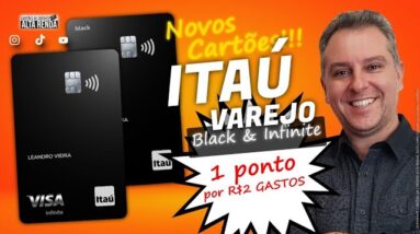 💳NOVOS CARTÕES DE CRÉDITO DO ITAÚ: BLACK E INFINITE COM PONTOS DIFERENCIADOS: A CADA 2,00 = 1 PONTO