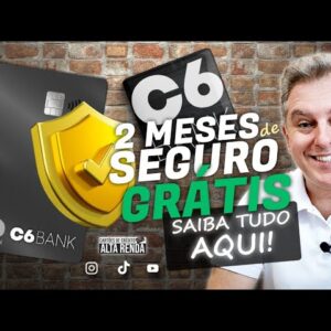 💳C6BANK LIBERA SEGURO POR DOIS MESES GRÁTIS, PARA OS CLIENTES DA CONTA C6. VEJA AS REGRAS AQUI.