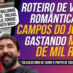 VIAGEM para CAMPOS DO JORDÃO gastando MENOS de MIL REAIS para o CASAL (Roteiro de Viagem Barata)