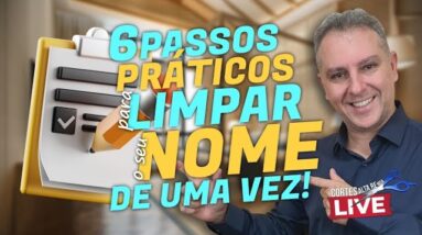 💳SEIS PASSOS PARA VOCÊ CONSEGUIR LIMPAR SEU NOME E VOLTAR A TER CRÉDITO NA PRAÇA? SAIBA TUDO AQUI.