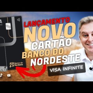 💳NOVO CARTÃO DE CRÉDITO "VISA INFINITE DO BANCO DO NORDESTE" MAIS BENEFÍCIOS PARA OS CLIENTES.