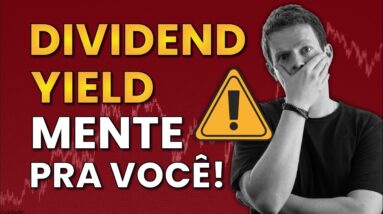 VIVER DE DIVIDENDOS é uma FARSA? [Dividend Yield é furada?]