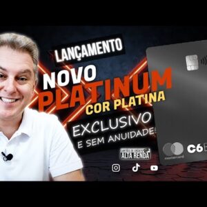 💳C6BANK LANÇA SEU NOVO CARTÃO MASTERCARD PLATINUM NA COR PLATINA SEM ANUIDADE. E COM PONTOS.