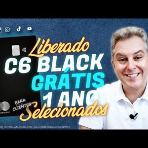 💳C6BANK VOLTA COM ISENÇÃO AO SEUS CARTÕES MASTERCARD BLACK PARA "UM ANO GRÁTIS PARA O BLACK", VEJA.