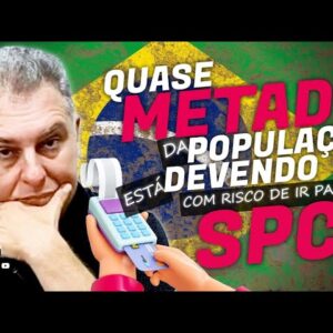 💳ENDIVIDAMENTO DO BRASIL, QUASE METADE DA POPULAÇÃO ESTÃO ENDIVIDADAS? E AI SAIBA AQUI.