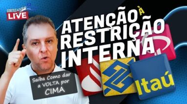 💳RESTRIÇÃO INTERNA DOS BANCOS, SAIBA COMO LIDAR COM ISSO, MINHA OPINIÃO SOBRE ESTE ASSUNTO.