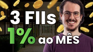 3 FIIs que pagam mais de 1% ao mês!