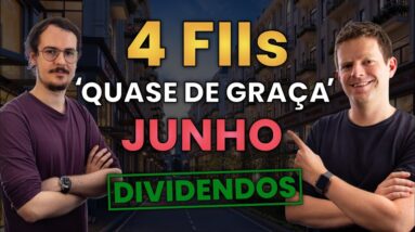 4 FIIs QUASE DE GRAÇA que estamos comprando em JUNHO!