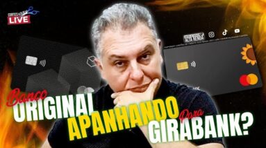 💳BANCO ORIGINAL X GIRABANK DIGITAL, QUAL DOS DOIS BANCOS LEVA VANTAGEM? QUAL É O MELHOR BANCO?