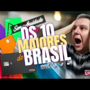 💳OS 10 MAIORES CARTÕES DE CRÉDITO SEM ANUIDADE DO BRASIL, ATUALIZADO 2022. ( CORTE DA LIVE )