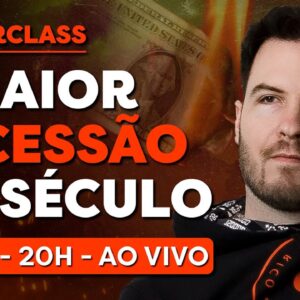 COMO SE PROTEGER DA MAIOR RECESSÃO DO SÉCULO | MASTERCLASS