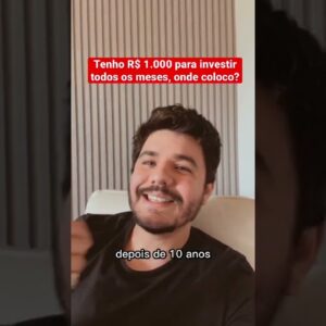 Onde investir R$ 1.000 por mês com segurança? Lembrando que simplifiquei a conta…