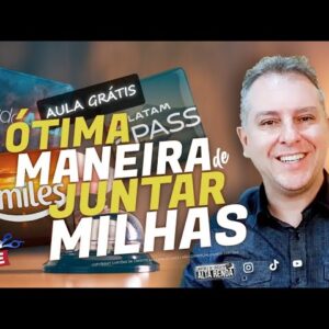 💳AULÃO COMO JUNTAR MILHAS, SAIBA AS TÉCNICAS E FORMAS DE GANHAR PONTOS E MILHAS MAIS FÁCEIS.