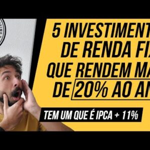 5 Investimentos de RENDA FIXA que rendem MAIS DE 20% AO ANO! (Setor Imobiliário na INCO)