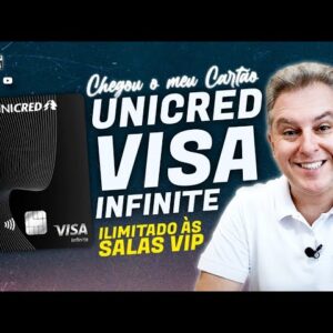 💳CHEGOU MEU NOVO CARTÃO VISA INFINITE "UNICRED" AGORA COM ACESSO ILIMITADOS AS SALAS VIP, E ATÉ 2,5P