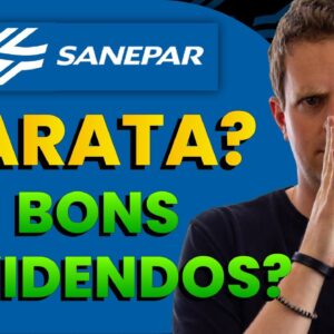 SANEPAR: MUITO BARATA e ALTOS DIVIDENDOS? (SAPR11)