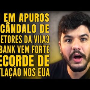 O QUE ACONTECEU COM A B3? ESC NDALO NA VIIA3, NUBANK EM FOCO E CRISE NOS ESTADOS UNIDOS?