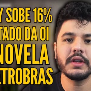 RESULTADO DA OIBR3, FUSÃO DA FLEURY (FLRY3), NOVO PRESIDENTE DA PETROBRAS E MUITO MAIS