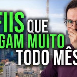 4 FUNDOS IMOBILIÁRIOS que pagam ALTOS DIVIDENDOS MENSAIS!