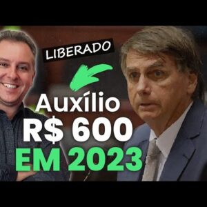 💳AUXÍLIO EMERGENCIAL DE 600 AGORA CONFIRMADO PELO PRESIDENTE 2023 TAMBÉM TEREMOS O BENEFÍCIO. HUUUU