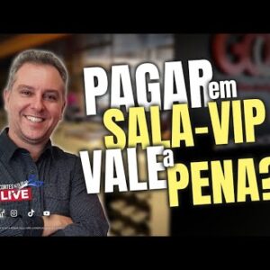 💳PAGAR PARA ENTRAR NA SALA VIP, ENTRE $24 A $36, SERÁ QUE VALE A PENA NOS DIAS DE HOJE? SAIBA AQUI.