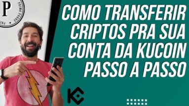 Como TRANSFERIR CRIPTOS para a KUCOIN (Como Receber e Enviar Criptos para a KuCoin)