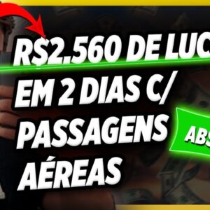 Ele lucrou R$2560 em 2 dias com Vendas de Passagens - Máquina de Passagens