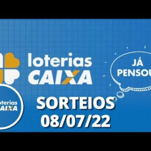 Loterias CAIXA | 08/07/2022