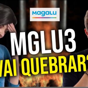 MAGAZINE LUIZA vai QUEBRAR? O que fazer com as AÇÕES MGLU3? (-92% de queda)