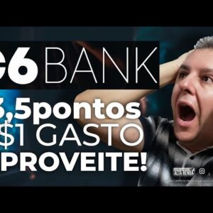 💳C6BANK AUMENTA SUA PONTUAÇÃO PARA 3.5 PONTOS EM SEU CARTÃO MASTERCARD BLACK. AGORA FICOU TOP.