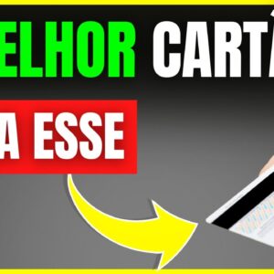 PASSO A PASSO para ESCOLHER o CARTÃO DE CRÉDITO PERFEITO