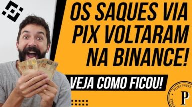 Os SAQUES e DEPÓSITOS VIA PIX voltaram na BINANCE (Veja o novo passo a passo!)